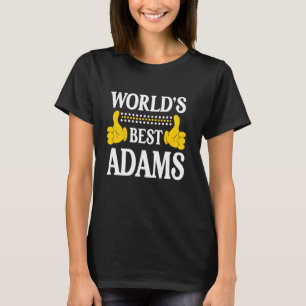 Adams Surname Funny Team Family Last Name World's  T-Shirt