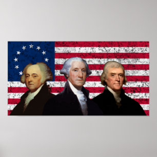 Adams, Washington, and Jefferson - Betsy Ross Flag Poster
