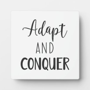 Adapt And Conquer - Hustle Success Motivational Plaque