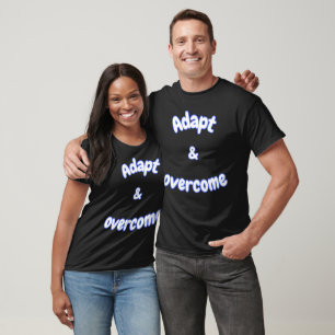 Adapt and Overcome Motivational Typography Design T-Shirt