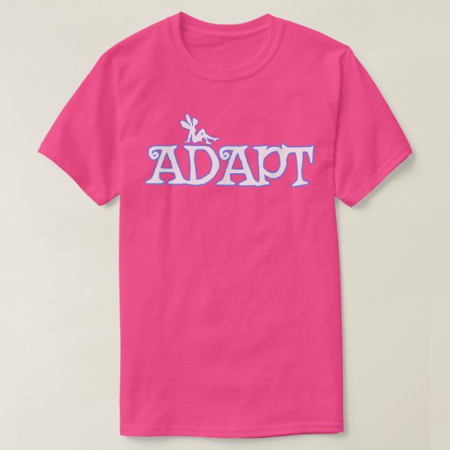 Adapt Fairy Adjust Learn Modify Your Life Growth S T-Shirt (Design Front)