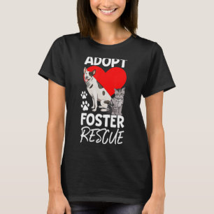 Adapt Foster Rescue  Women Pet Animal Love T-Shirt