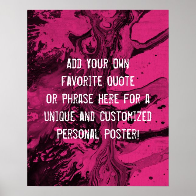 Add a Custom Quote Black Marble, Bright Hot Pink Poster (Front)