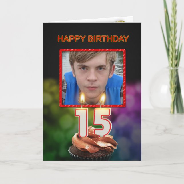 Add a picture, 15th Birthday with cake and candles Card (Front)