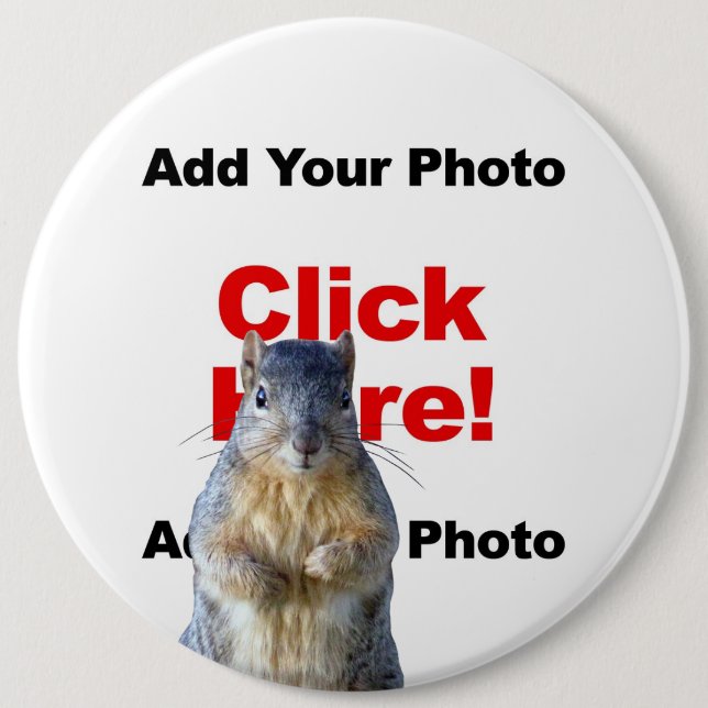 Add A Squirrel Custom Photo Button Large (Front)