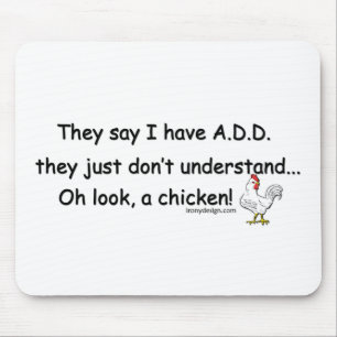 ADD Chicken Humour Mouse Mat