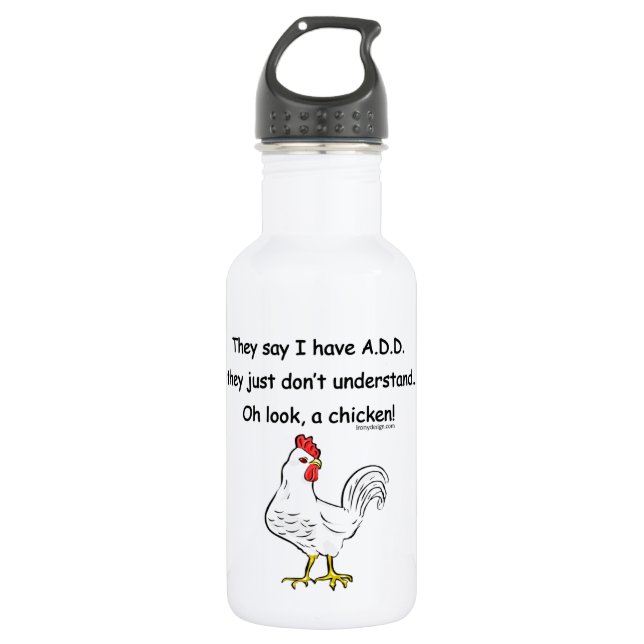 ADD Chicken Humour Saying 532 Ml Water Bottle (Front)