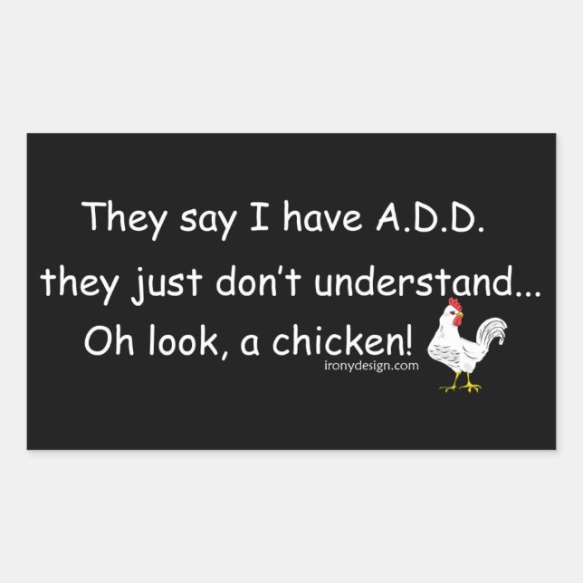 ADD Chicken Humour Saying Rectangular Sticker (Front)