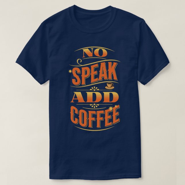 Add Coffee T-Shirt (Design Front)