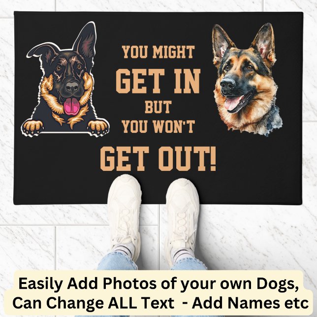 Add Dog Photos Edit ALL Text, Might Get In,Not Out Doormat (Creator Uploaded)
