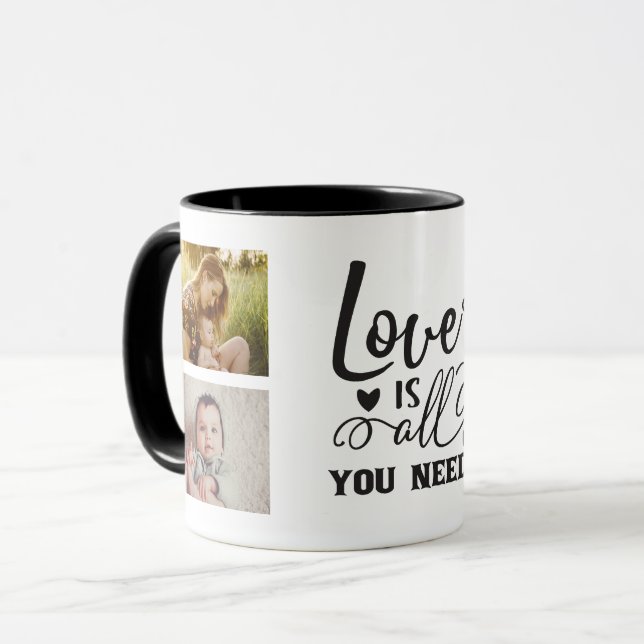 ADD FAMILY PHOTOS / Love Is All You Need Mug (Front Left)
