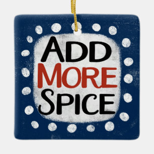 Add More Spice Ornament