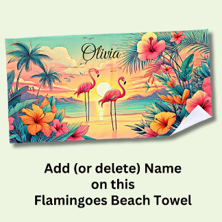 Add Name Beach Sunset Flamingoes Tropical Flowers  Beach Towel