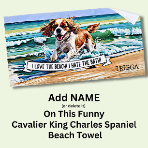 Add Name, Cavalier King Charles Spaniel in Waves Beach Towel