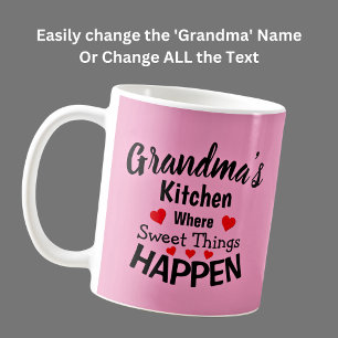 Add Name Change ALL Text Grandmas Kitchen Sweet    Coffee Mug