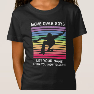 Add Name Change ALL Text Move Over Boys Let Her    T-Shirt