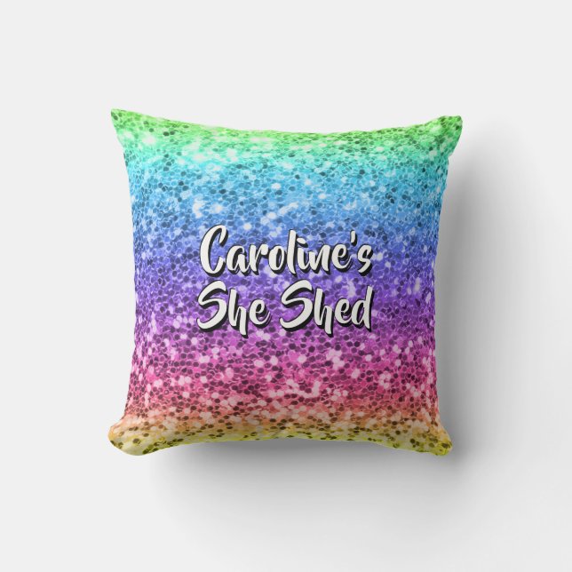 Add Name Change Any Text She Shed Sparkle Rainbow Cushion (Front)