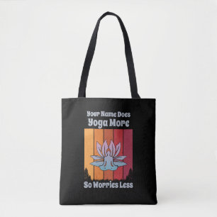 Add Name Change Text Does Yoga More Worries Less   Tote Bag