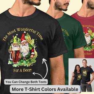 Add Name Change Text - Wonderful Time Santa Beer T-Shirt