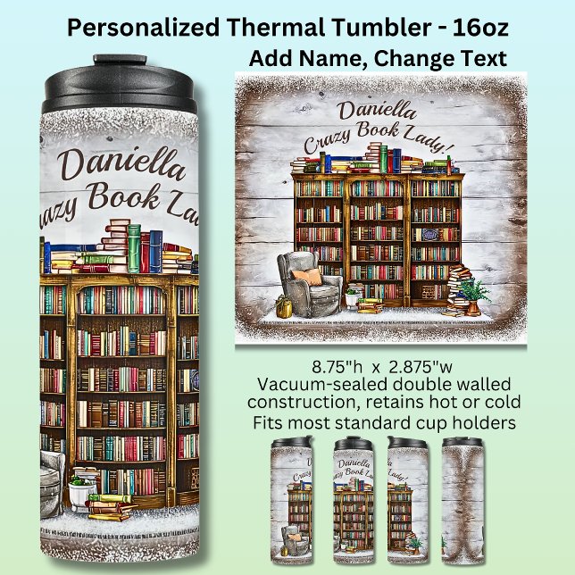 Add Name, Crazy Book Lady, Bookshelf Chair  Thermal Tumbler (Creator Uploaded)