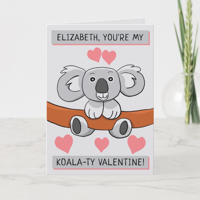 Add Name Cute Koala-ty Valentine Greeting Card (Front)
