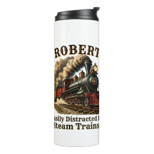 Add Name Easily Distracted by Steam Trains Thermal Tumbler