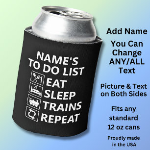 Add Name Eat Sleep Train Repeat Steam Train  Can Cooler