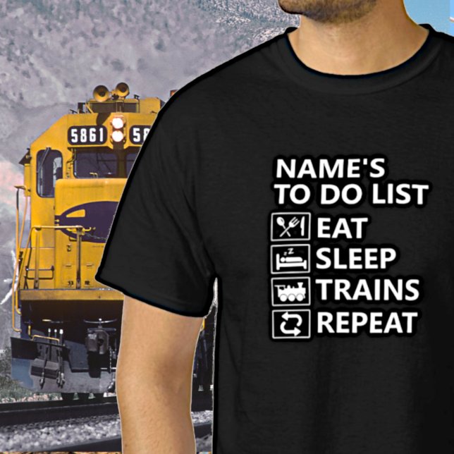 Add Name Eat Sleep Train Repeat Steam Train        T-Shirt (Creator Uploaded)