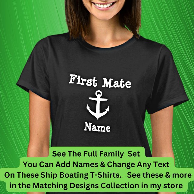 Add Name First Mate Anchor Boat Matching Family T-Shirt (Creator Uploaded)