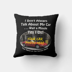 Add Name, His Car Photo, Text, Don't Always Talk Cushion