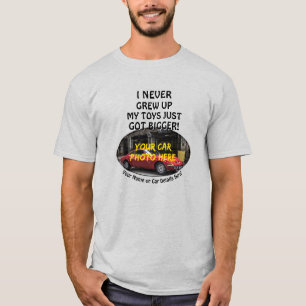 Add Name, His Car Photo, Text, Never Grew Up Toys T-Shirt