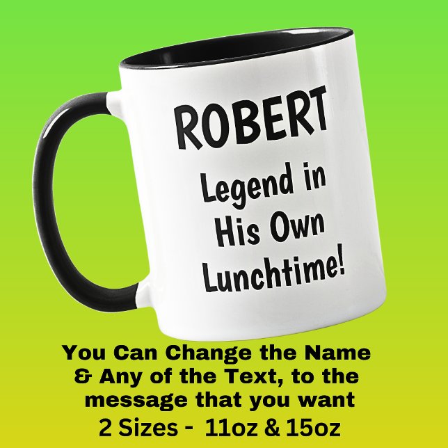 Add Name - LEGEND in his own Lunchtime!         Mug (Creator Uploaded)