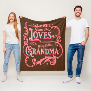 Add Name Loves Being Called Grandma Grandmother Fleece Blanket