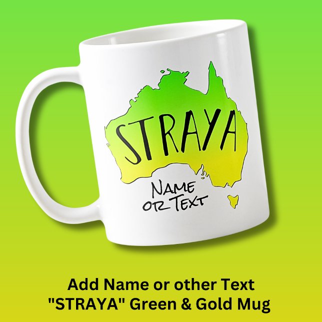 Add Name  or Text Green & Gold STRAYA Map  Coffee Mug (Creator Uploaded)