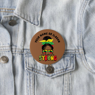 Add Name or Text, My History Is Strong Juneteenth 7.5 Cm Round Badge