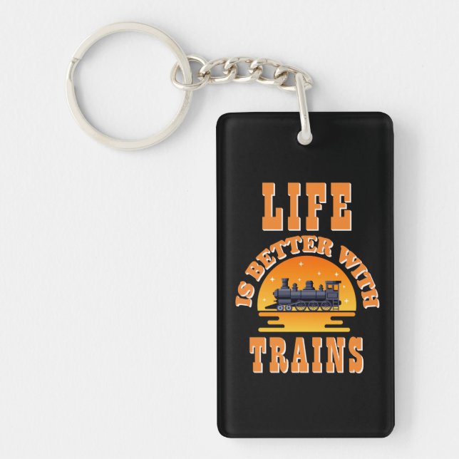 Add Name Personalise Life Is Better With Trains Key Ring (Front)