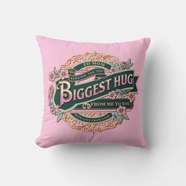 Add NAME Sending Mum or Grandma the Biggest Hug Cushion (Front)