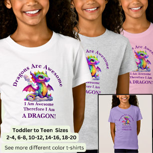 Add Name Text, Dragons Are Awesome, I Am A Dragon! T-Shirt