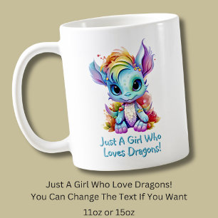 Add Name Text - Just a Girl Who Loves Dragons!    Coffee Mug