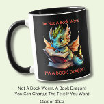 Add Name Text - Not A BookWorm A Book Dragon Mug<br><div class="desc">Add a Name - Not A Book Worm A Book Dragon or any other Text - See my store for lots more great Dragon Gift Ideas</div>