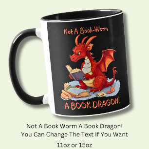 Add Name Text - Not A BookWorm A Book Dragon Mug