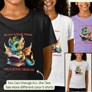 Add Name Text - Not A BookWorm A Book Dragon T-Shirt