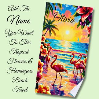 Add Name Tropical Flowers & Flamingoes on  Beach Towel