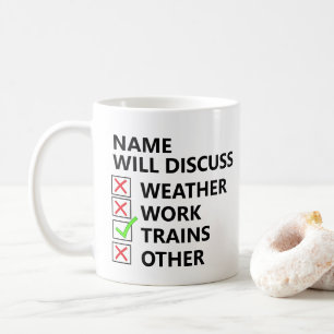 Add Name Will Discuss - Trains Steam Diesel Model Coffee Mug