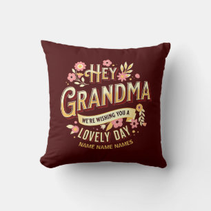 Add Names Grandma We're Wishing You a Lovely Day Cushion