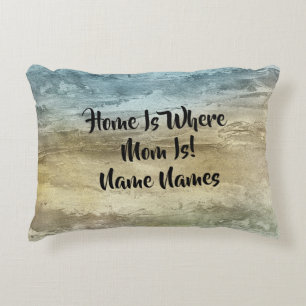 Add Names Home Is Where Mum Is! Mothers Blue Brown Decorative Cushion