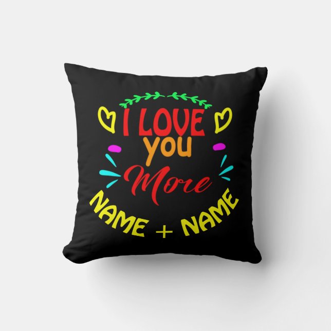 Add Names Valentines Day I Love You More Hearts Cushion (Front)