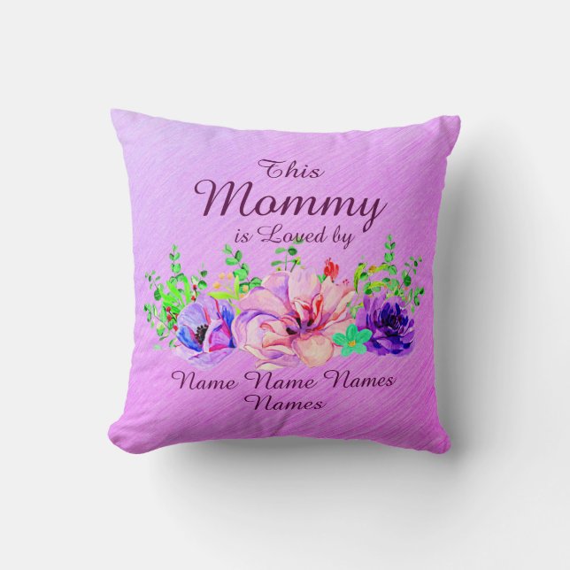Add or Edit Names This Mummy Is Loved By Floral  Cushion (Front)