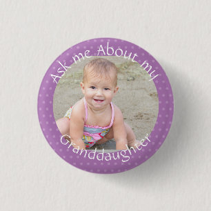 Add Photo Ask Me About My Granddaughter Button