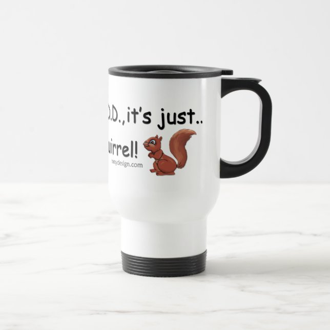 ADD Squirrel Humour Travel Mug (Right)